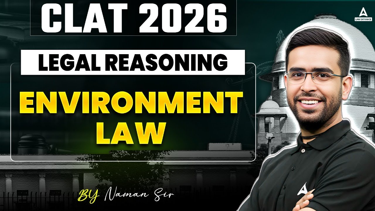 CLAT 2026 : Environment law | Legal Reasoning for CLAT 2026 Preparation ...