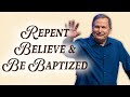 Repent believe  be baptized  part 1  7 commands of christ  mark 1915