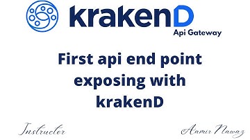 05 - First API end point exposing with KrakenD step by step
