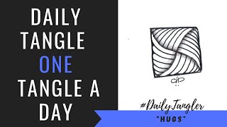 Daily Tangle - Pattern  Focus - Hugs  | How to draw | #DailyTangler