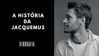 The history of Jacquemus  Biographical documentary