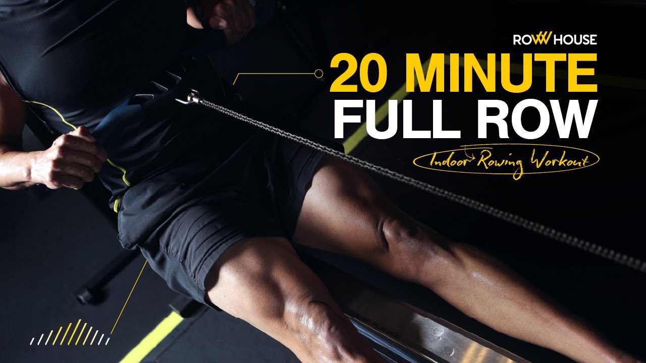 20-Minute Full Row | Complete Full-Body Workout | Row House Indoor ...