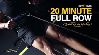 20-Minute Full Row | Complete Full-Body Workout | Row House Indoor Rowing Workout