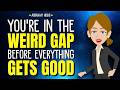 Don’t Rush This Part! You’re in the Weird Gap Before Everything Gets Good ✨ Abraham Hicks 2026