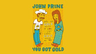 John Prine - &quot;You Got Gold&quot; (Lyrics) - The Missing Years