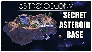I Built A SECRET Underground Asteroid Base in Astro Colony
