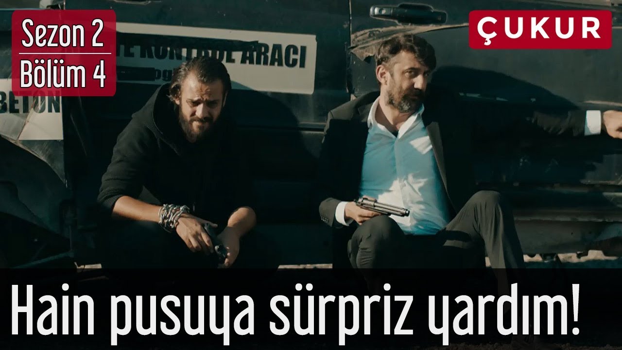 Çukur 2.Sezon 4.Bölüm - Hain Pusuya Sürpriz Yardım!