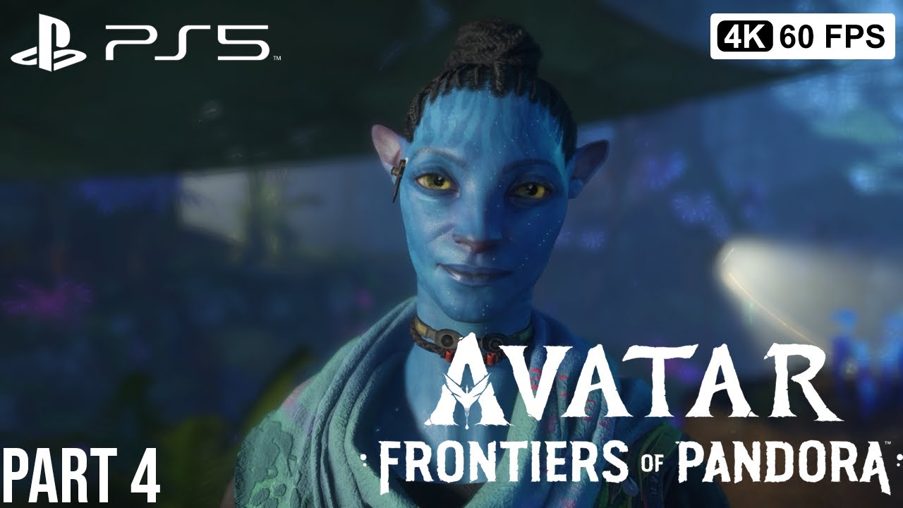 AVATAR FRONTIERS OF PANDORA Gameplay Walkthrough Part 4 [4K 60FPS PS5 ...