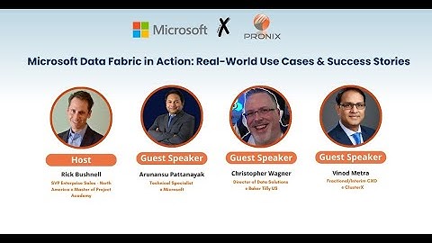 Watch Now! Microsoft Data Fabric in Action: Real-World Use Cases & Success Stories | Pronix Inc