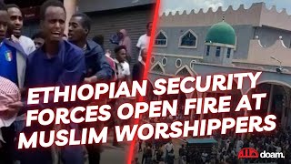 Timeline - Ethiopian Security Forces Open Fire At Muslim Worshippers