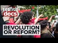 Democratic Socialism: Revolution or Reform?