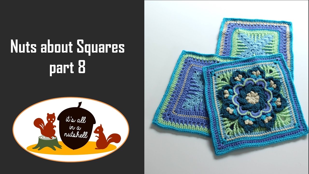 Nuts about Squares Week 8 RIGHT HANDED YouTube
