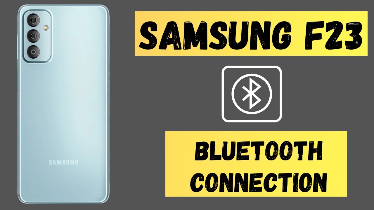 Samsung F23 Bluetooth connection Problem || Galaxy F23 5g