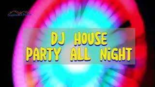 🔥DJ HOUSE [ PARTY ALL NIGHT ]🔥 🎵 #dj #djviral #summer #summervibes #djremix2025 #musikdj #djfullbass