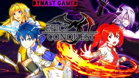 Epic Conquest Gameplay Walkthrough  (Android/ios)◾Dynast gamer