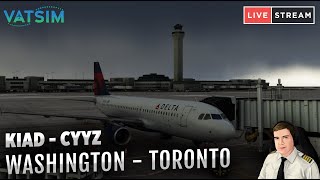 Live stream | Washington - Toronto | Dirty Delta A320 | Vatsim ATC | MSFS QHD