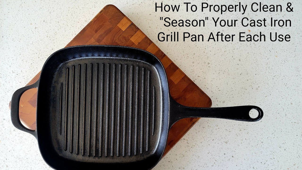 How To Season A Cast Iron Grill Pan Before Use. 