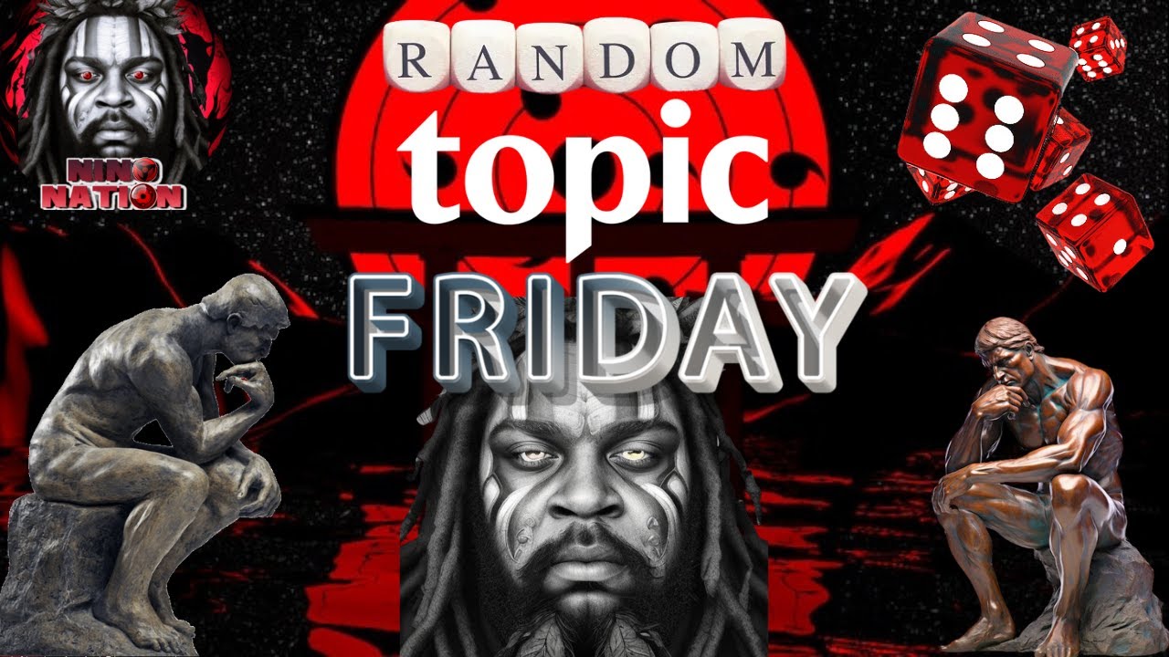 Random Topic Friday - YouTube