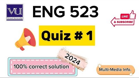 ENG 523 Quiz # 1 100% correct Solution 2024|| eng523 quiz 1 new solution current 2024