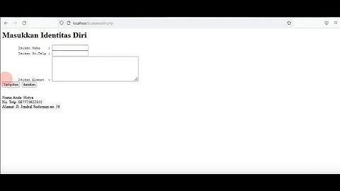Membuat Form Input dan Output dalam 1 Page/Halaman Menggunakan PHP