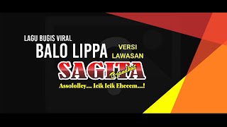 COCOK TIDAK ? LAGU BUGIS SEDIH BALO LIPA DIBUAT VERSI SAGITA LAWASAN