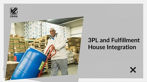 3PL and Fulfillment House Integration | VL OMNI