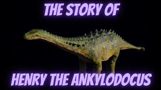 The Story of Henry the Ankylodocus