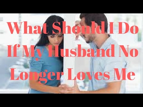 Video: What If The Husband No Longer Loves