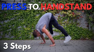 How To HANDSTAND PRESS in 3 Steps | + Tips & Exercises