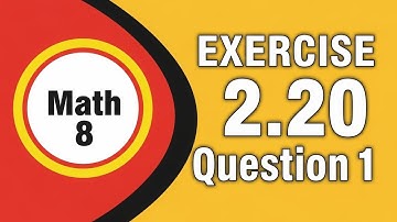 Class 8 Math New Book | Exercise 2.20 Q1 Full Solution | SNC Curriculum