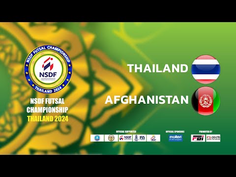 🔴 Live NSDF FUTSAL CHAMPIONSHIP THAILAND 2024 | Round 3 Match No.6 THAILAND v  AFGHANISTAN