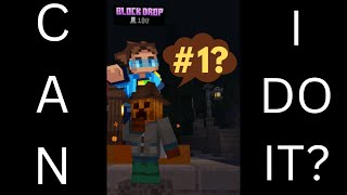 REACHING THE BLOCKDROP LEADERBOADS (EP1)