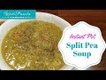 Easy Instant Pot split pea soup recipe