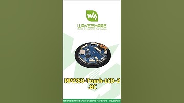 Make Your HMI Projects Shine With Round LCD,2.8" Touch Round LCD Screen,RP2350B Dual-Core Processor