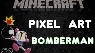 Pixel Art #2 - Bomberman!