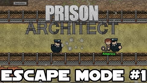 Prison Architect Escape Mode #1 - Dave America!