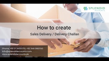 How to create Sales Delivery / Delivery Challan - Splendid Accounts