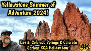 Yellowstone Summer of Adventure 2024! Day 3: Colorado Springs & Garden of the Gods/ RV Life & Travel