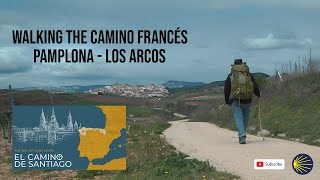 Walking The Camino Francés - Pamplona to Los Arcos