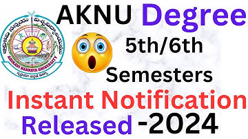 AKNU Degree 5th/6th Semester Instant Examinations Notification Released-2024 @ismartedu4u177