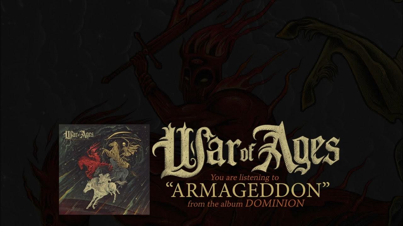 WAR OF AGES "Armageddon" - YouTube Music