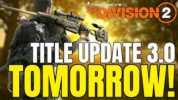 The Division 2 NEWS! TITLE UPDATE 3.0 COMING TOMORROW! RAID RELEASE?