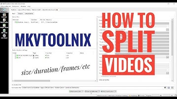 How to split any video |using mkvtoolnix|