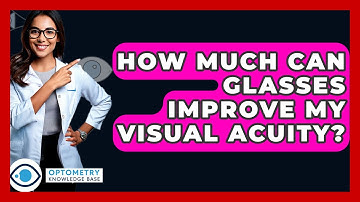 How Much Can Glasses Improve My Visual Acuity? - Optometry Knowledge Base