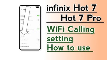 infinix Hot 7, Hot 7 Pro, wifi calling setting How to use