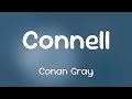 Conan Gray Connell Lyrics