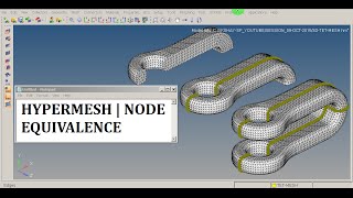 HyperMesh | Equivalence | Node | GRS |