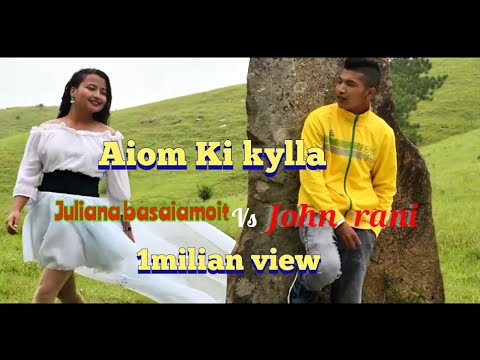 Aiom Ki Kyllanew hit songjonh rani vs Juliana basaiamoit