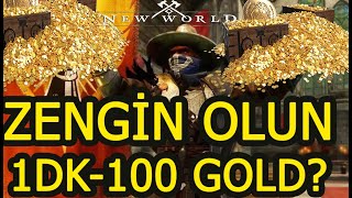 NEW WORLD / 1 DAKİKADA 100 GOLD / EN İYİ PARA KASMA TAKTİĞİ