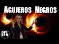 Lo que se avecina: Agujeros negros en el universo